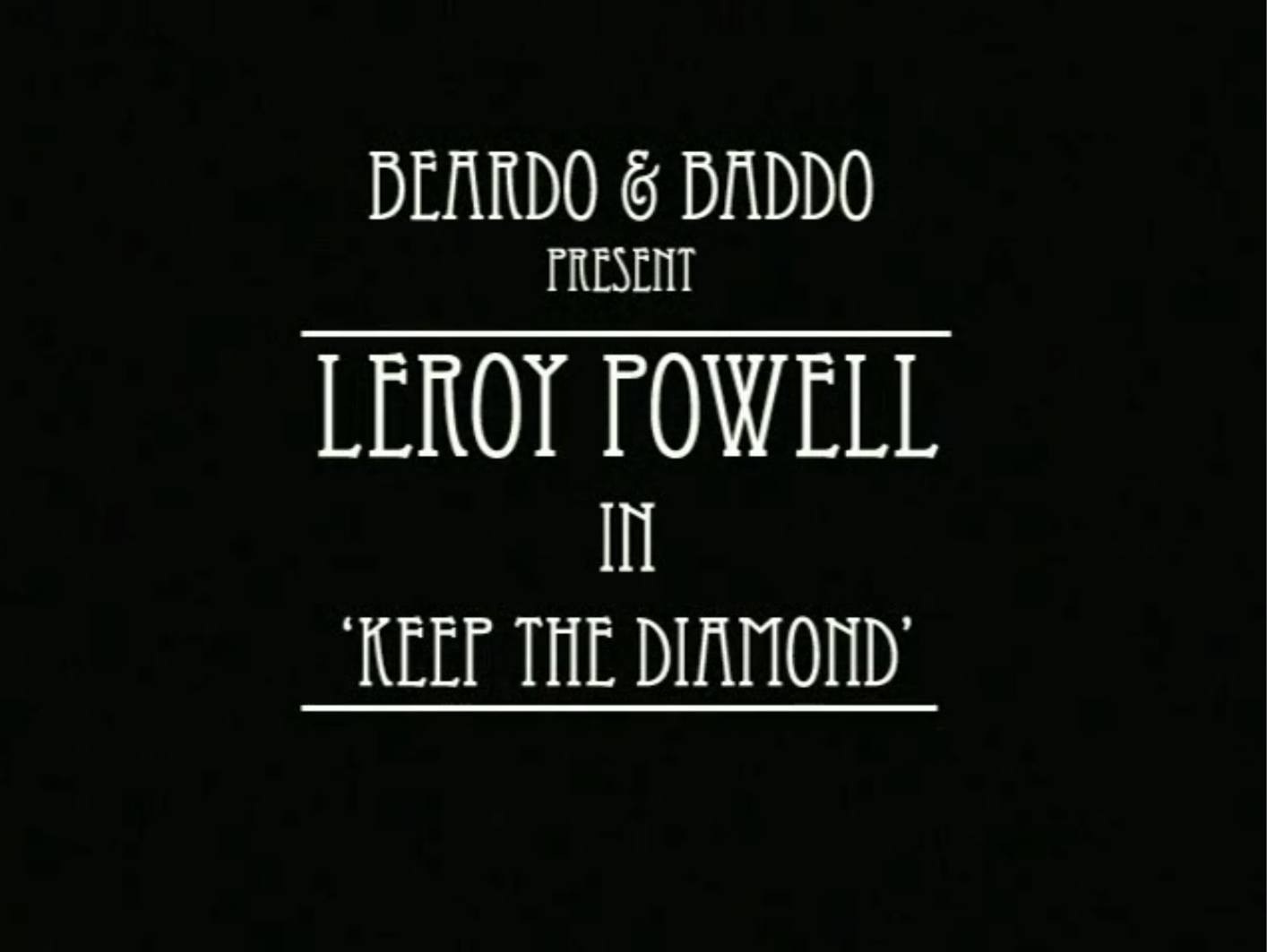 Title card for Leroy Powell’s Keep the Diamond video